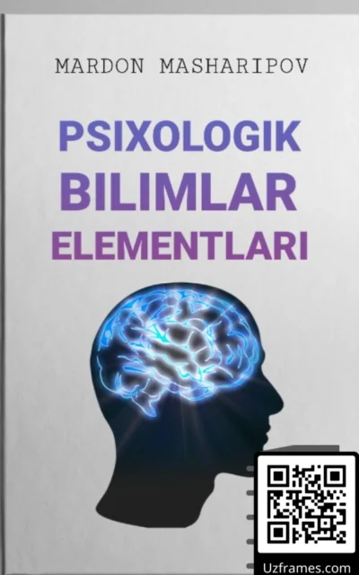 “Психологик билимлар элементлари” узбек тилидаги электрон китоб – Мардон Машарипов