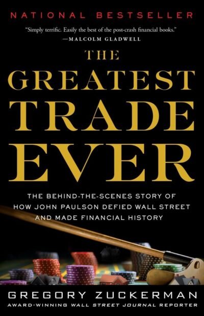 The Greatest trade ever - Gregory Zuckerman